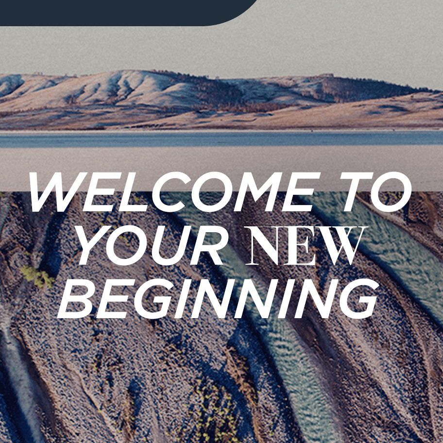 Welcome to Your New Beginning