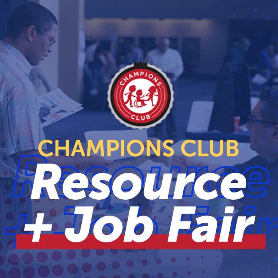 Champions Club Resource and Job Fair Saturday, August 27th 10am-1pm at Lakewood Church
