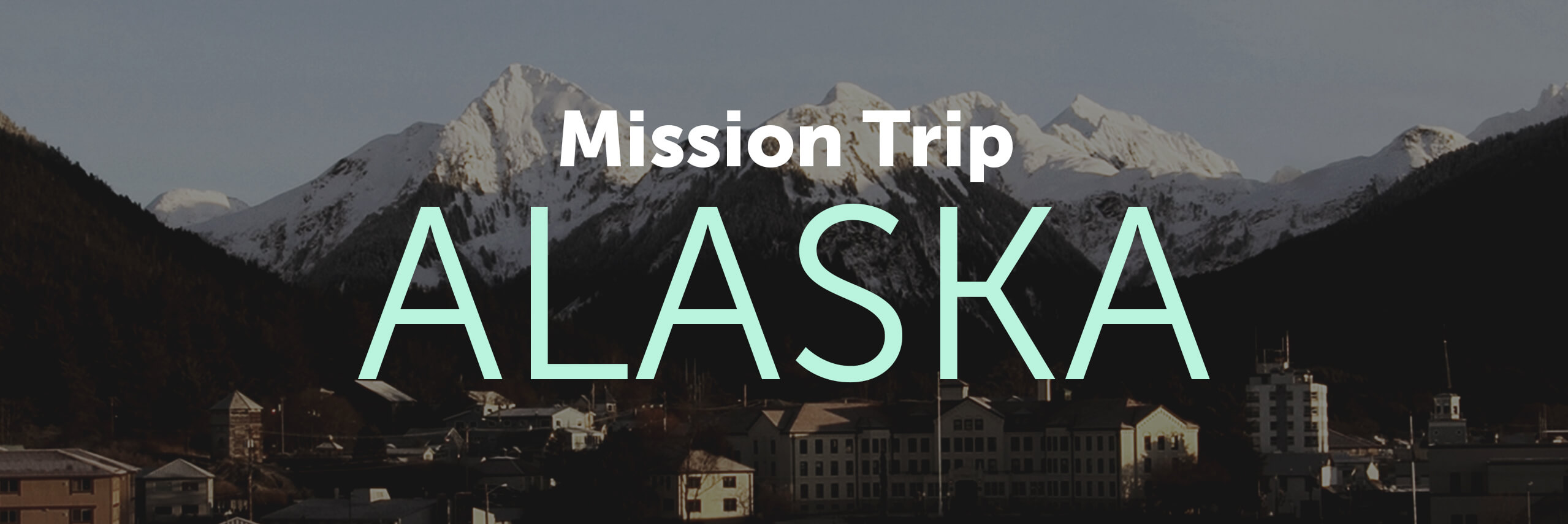 Alaska Mission Trip