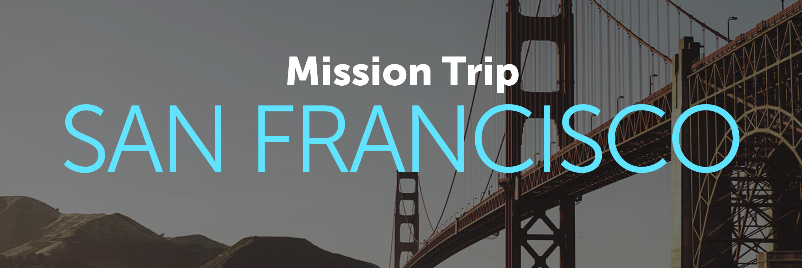 San Francisco Mission Trip
