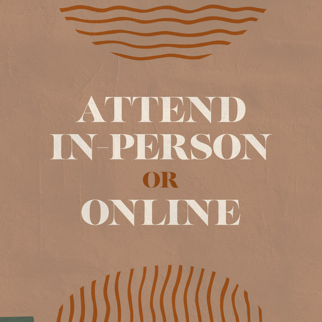 Attend In Person or Online