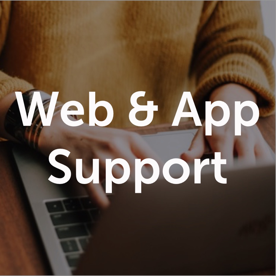 Web and App Support